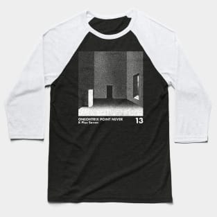 R Plus Seven / Oneohtrix Point Never / Minimal Graphic Design Artwork Baseball T-Shirt